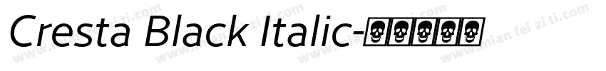 Cresta Black Italic字体转换